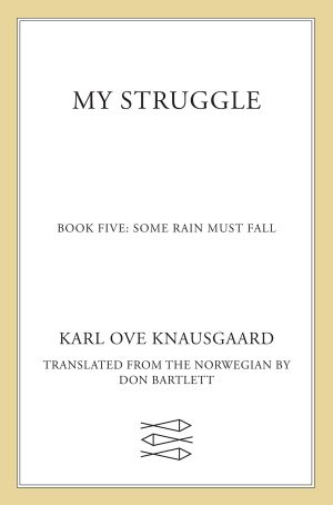 [Min kamp 05] • My Struggle · Book 5